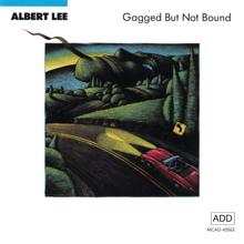 Albert Lee: Gagged But Not Bound