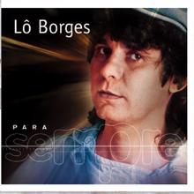 Lô Borges: Para Sempre