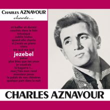 Charles Aznavour: Jezebel