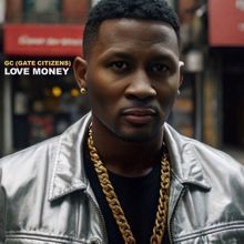 GC (Gate Citizens): Love Money