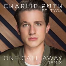 Charlie Puth: One Call Away (feat. Tyga) (Remix)