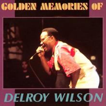 Delroy Wilson: Golden Memories of Delroy Wilson