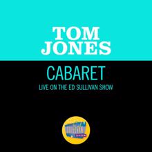 Tom Jones: Cabaret (Live On The Ed Sullivan Show, September 20, 1970) (Cabaret)