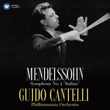 Guido Cantelli: Mendelssohn: Symphony No. 4 in A Major, Op. 90, MWV N16 "Italian": I. Allegro vivace