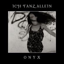 Onyx: Ich Tanz Allein