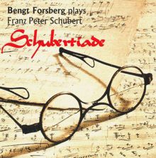 Bengt Forsberg: Schubert: Piano Sonata No. 18 / 6 Moments musicaux