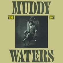 Muddy Waters: King Bee