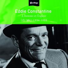 Eddie Constantine: Heritage - L'Homme et l'Enfant - Mercury / Barclay (1954-1955)