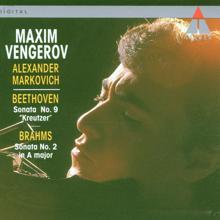 Maxim Vengerov: Beethoven: Violin Sonata No. 9, Op. 47 "Kreutzer" - Brahms: Violin Sonata No. 2, Op. 100