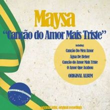 Maysa: Canção do Amor Mais Triste