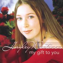 Hayley Westenra: My Gift To You