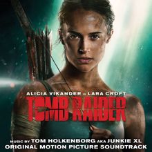 Junkie XL: Tomb Raider (Original Motion Picture Soundtrack)