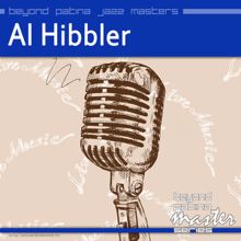 Al Hibbler: Beyond Patina Jazz Masters: Al Hibbler