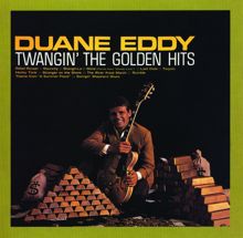 Duane Eddy: Twangin' The Golden Hits