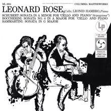 Leonard Rose: Schubert: Arpeggione Sonata & Boccherini: Cello Sonata in A Major & Sammartini: Cello Sonata in G Major