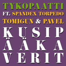 Tykopaatti: Kusipääkaverit