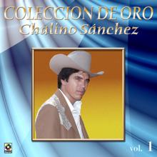 Chalino Sanchez: Colección De Oro: Chalino Y Sus Amigos - Conjunto Norteño Y Banda, Vol. 1