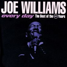 Joe Williams: Every Day:  The Best Of The Verve Years