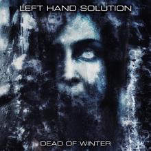 Left Hand Solution: Dead of Winter