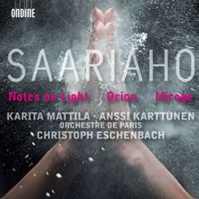 Christoph Eschenbach: Saariaho, K.: Notes On Light / Orion / Mirage