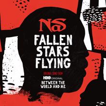 Nas: Fallen Stars Flying (Original Song From Between The World And Me)