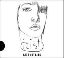 Feist: Let It Die