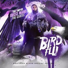 Gucci Mane: Bird Flu