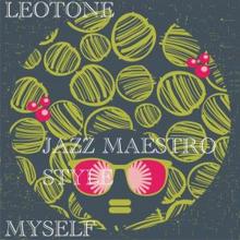 Leotone: Myself (Jazz Maestro Style)
