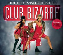 Brooklyn Bounce: Club Bizarre