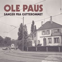 Ole Paus: Sanger fra gutterommet