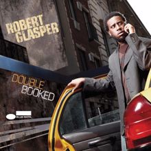 Robert Glasper: Double Booked