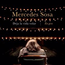 Mercedes Sosa: Deja la Vida Volar - En Gira (En Vivo)