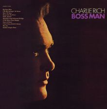 Charlie Rich: Boss Man