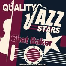 Chet Baker: Quality Jazz Stars