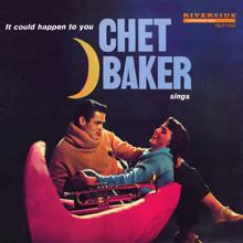 Chet Baker: Chet Baker Sings: It Could Happen To You [Original Jazz Classics Remasters] (OJC Remaster)