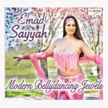 Emad Sayyah: Modern Bellydancing Jewels