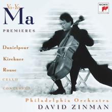 Yo-Yo Ma: Premiers - Concertos for Violoncello and Orchestra by Danielpour, Kirchner & Rouse ((Remastered))