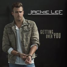 Jackie Lee: Getting Over You