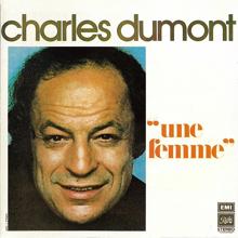 Charles Dumont: Une femme