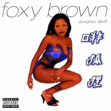 Foxy Brown: Chyna Doll