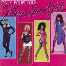 Mary Jane Girls: Only Four You