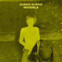 Duran Duran: INVISIBLE