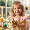 Luna Kids: Mulberry Rhymes & Rainy Day Songs: Classic Counting, Animal and Story Rhymes for Young Learners