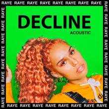 RAYE: Decline (Acoustic)