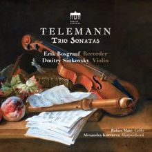 Erik Bosgraaf & Dmitry Sinkovsky: Telemann: Trio Sonatas