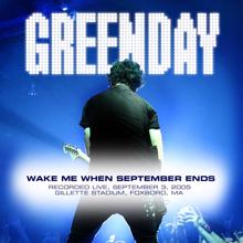 Green Day: Wake Me up When September Ends (Live at Foxboro, MA, 9/3/05)