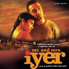 Ustad Zakir Hussain: Mr. and Mrs. Iyer (Original Motion Picture Soundtrack)