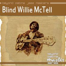 Blind Willie McTell: Beyond Patina Jazz Masters: Blind Willie McTell