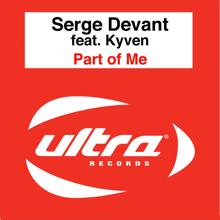 Serge Devant: Part Of Me (Serge Devant vs. Benny Maze Rework) (Serge Devant vs. Benny Maze Rework)