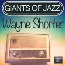 Wayne Shorter: Giants of Jazz